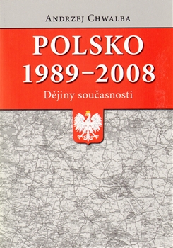 Polsko 1989–2008: dějiny současnosti