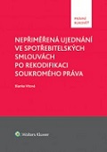 Nepřiměřená ujednání ve spotřebitelských smlouvách po rekodifikaci soukromého 