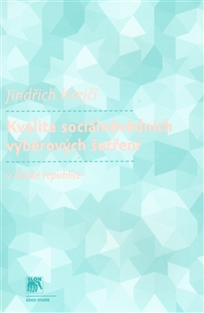 Kvalita sociálněvědních výběrových šetření v České republice