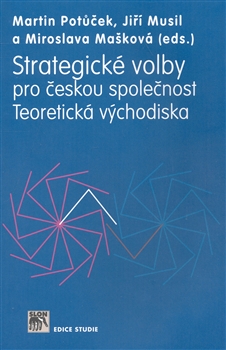 Strategické volby pro českou společnost - Teoretická východiska