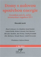 Domy s nulovou spotřebou energie - Geniální návrh, nebo nesmyslná regulace EU ?