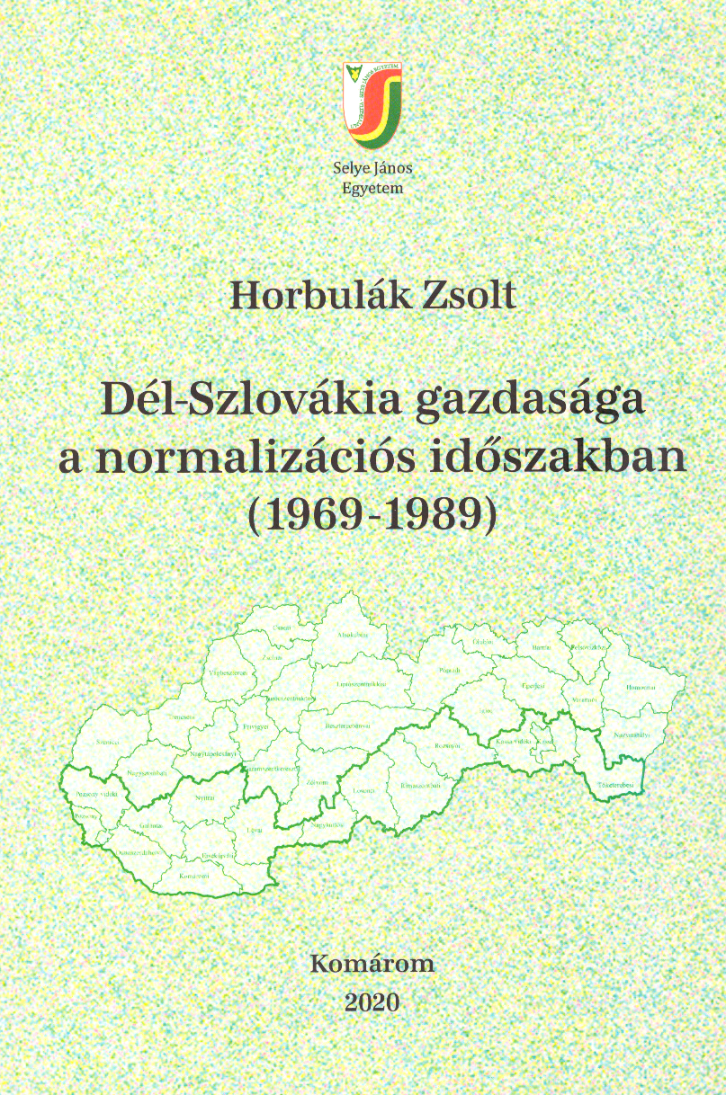 Dél-Szlovákia gazdasága a normalizációs idöszakban (1969-1989)