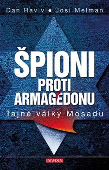 Špioni proti Armagedonu. Tajné války Mosadu