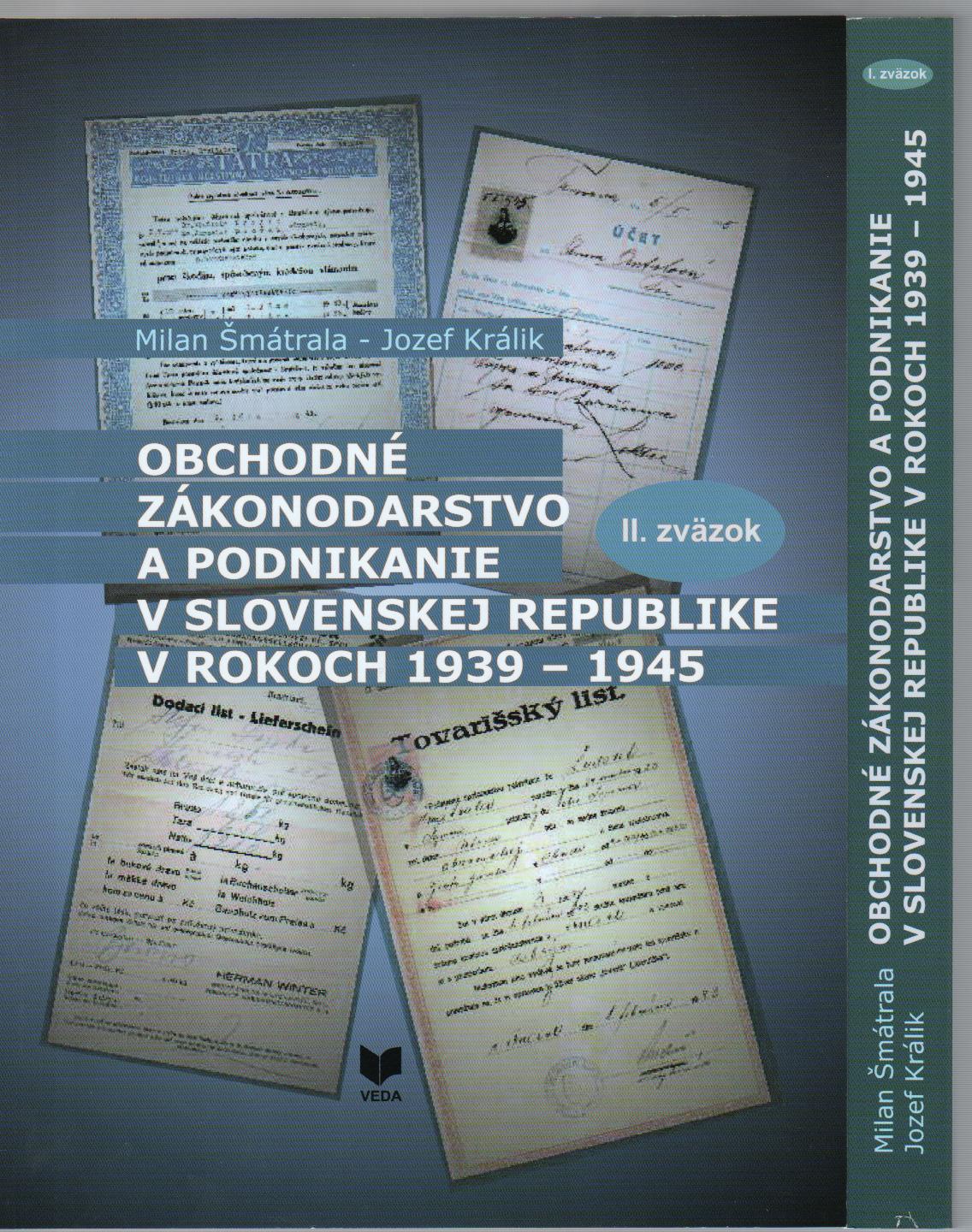 Obchodné zákonodarstvo a podnikanie v Slovenskej republike v rokoch 1939-1945 