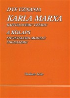 Dve uznania Karla Marxa kapitálovému vzťahu a kolaps sovietskeho modelu  