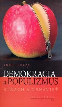 Demokracia a populizmus: Strach a nenávisť