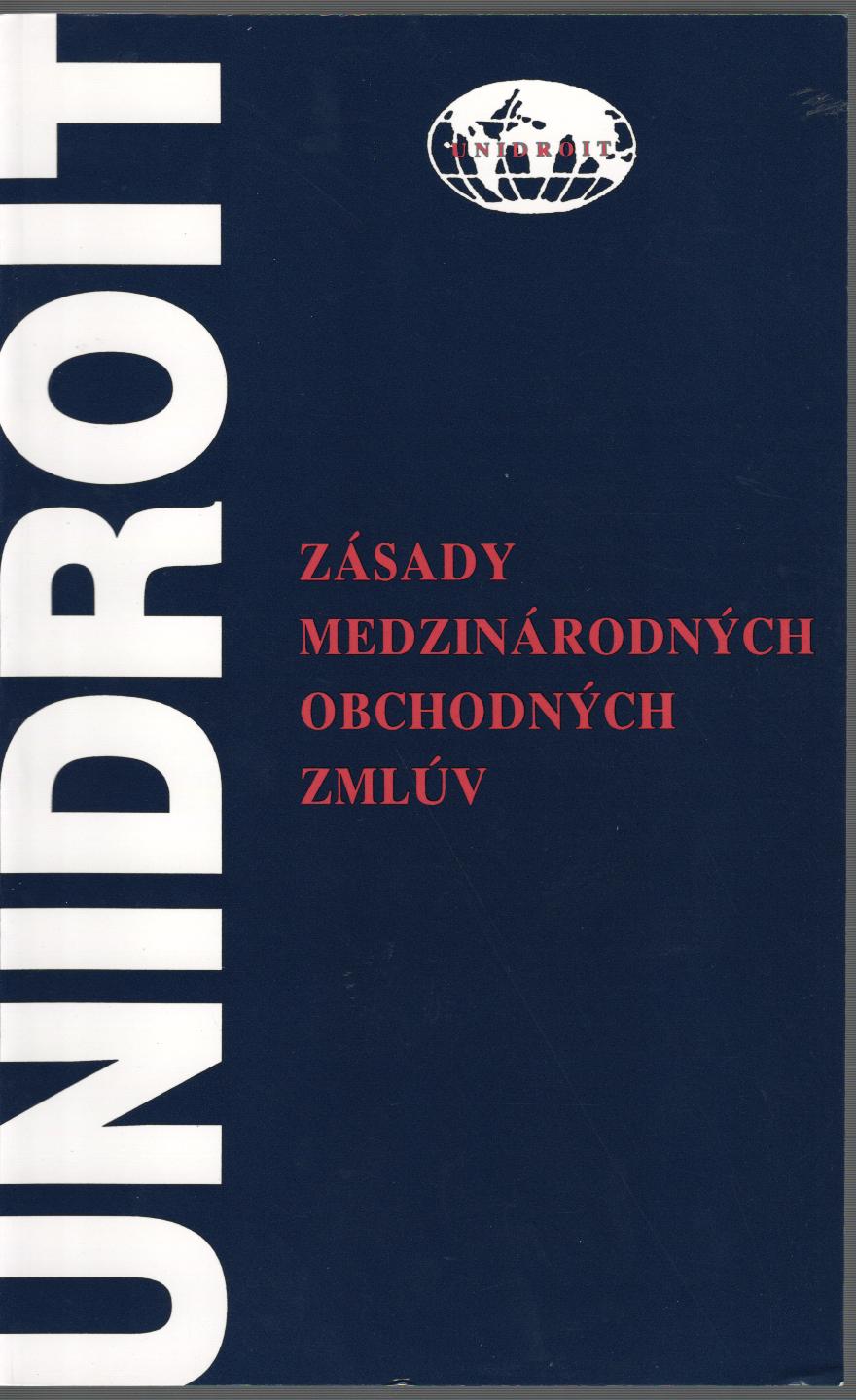 UNIDROIT - Zásady medzinárodných obchodných zmlúv