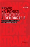 Právo na pomezí diktatury a demokracie