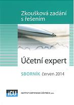 Účetní Expert: Zkoušková zadání s řešením  - sborník červen 2014