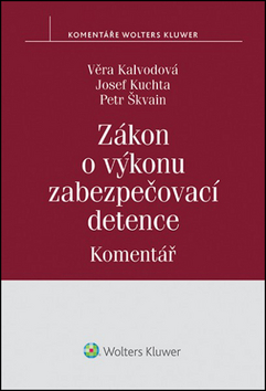 Zákon o výkonu zabezpečovací detence. Komentář