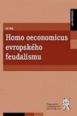 Homo oeconomicus evropského feudalismu
