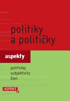 Politiky a političky: Aspekty politickej subjektivity žien