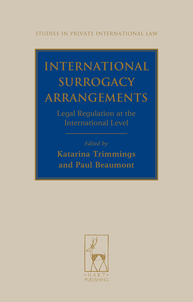 International Surrogacy Arrangements:Legal Regulation at the International Level