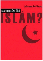 Kdo skutečně řídí Islám? 