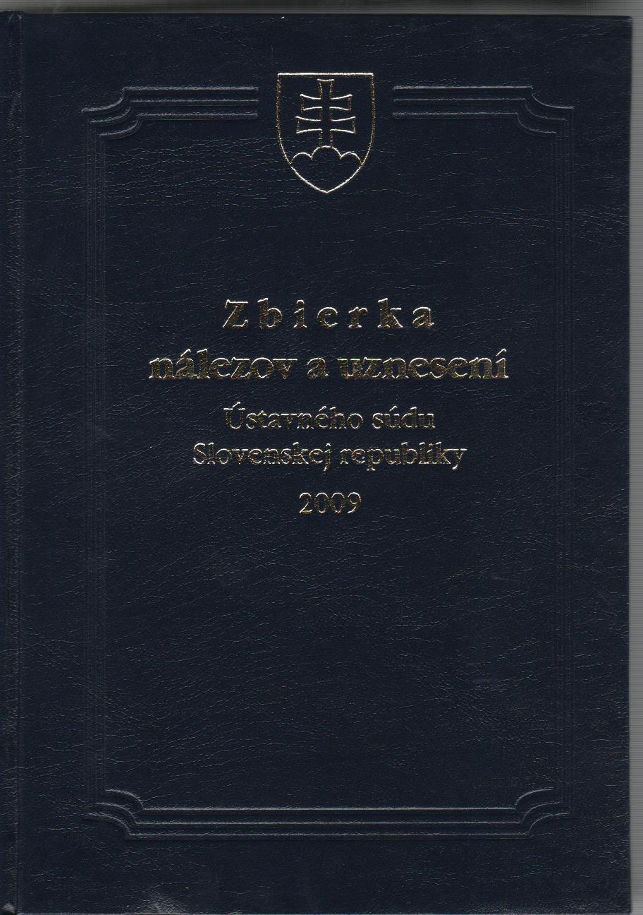 Zbierka nálezov a uznesení ÚS SR 2009