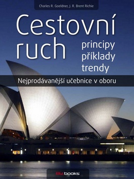 Cestovní ruch: Principy, příklady, trendy