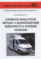 Chemicko-analytické metody v bezpečnostním inženýrství a požární ochraně