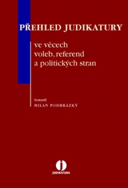 Přehled judikatury ve věcech voleb, referend a politických stran