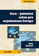 Euro - jednotná měna pro nejednotnou Evropu