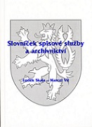 Slovníček spisové služby a archivnictví