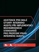 Asistence pro malé útvary interního auditu při implementaci Mezinárodních 