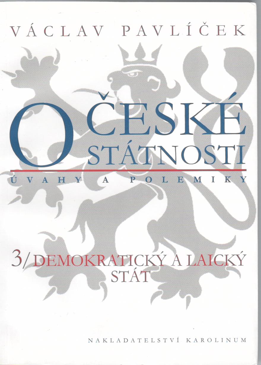 O české státnosti. 3 / Demokratický a laický stát