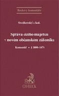 Správa cizího majetku v novém občanském zákoníku. Komentář. § 1400-1474