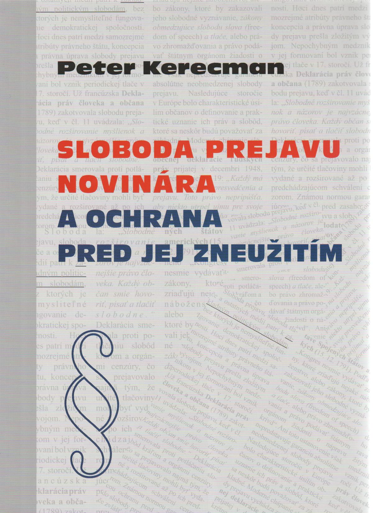 Sloboda prejavu novinára a ochrana pred jej zneužitím