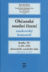 Občanské soudní řízení IV. Soudcovský komentář