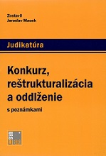 Konkurz, reštrukturalizácia a oddlženie s poznámkami