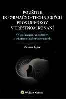 Použitie informačno-technických prostriedkov v trestnom konaní