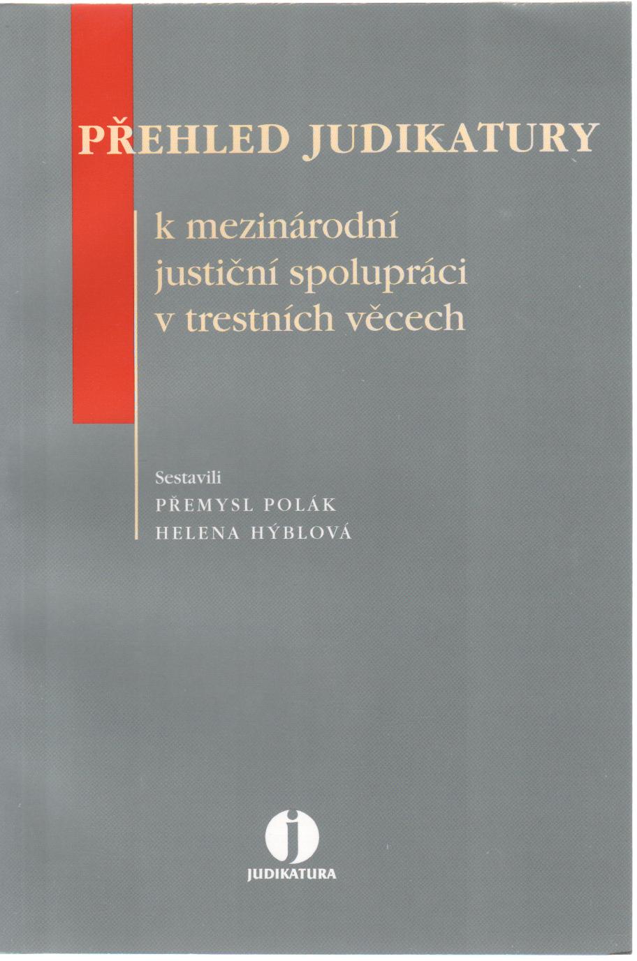 Přehled judikatury k mezinárodní justiční spolupráci v trestních věcech