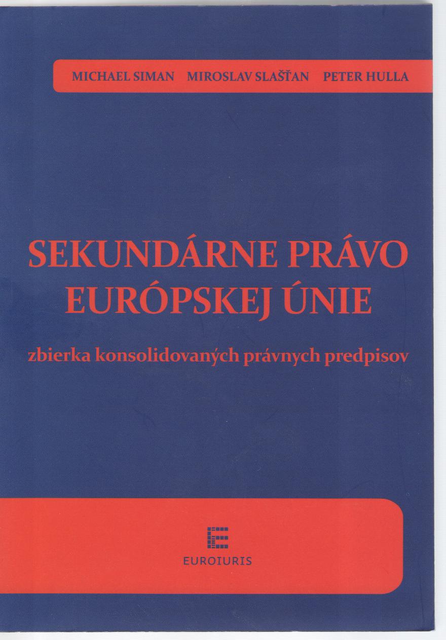 Sekundárne právo Európskej únie, 2.vydanie