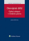 Osvojení dětí. Úplná adopce v českém právu