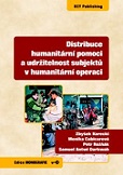 Distribuce humanitární pomoci a udržitelnost subjektů v humanitární operaci