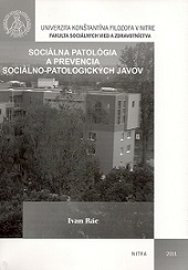 Sociálna patológia a prevencia sociálno-patologických javov