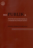 RESpublika. Politická komunikácia v mediálnej spoločnosti