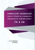 Komplexní hodnocení kvality řízení ve vybraných organizacích veřejné správy v ČR