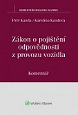 Zákon o pojištění odpovědnosti z provozu vozidla. Komentář