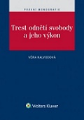 Trest odnětí svobody a jeho výkon