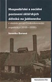 Hospodářské a sociální postavení sklářských dělníků na Jablonecku