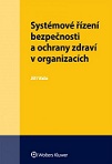 Systémové řízení bezpečnosti a ochrany zdraví v organizacích