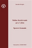 Súdne doručovanie od 1.7.2016 - Sporové konanie