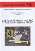 Zjišťování příčin požárů v rámci státního požárního dozoru