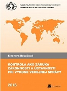 Kontrola ako záruka zákonnosti a ústavnosti pri výkone verejnej správy