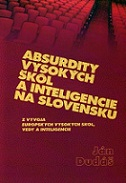 Absurdity vysokých škôl a inteligencie na Slovensku