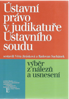 Ústavní právo v judikatuře Ústavního soudu