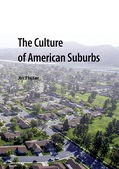 The Culture of American Suburbs 