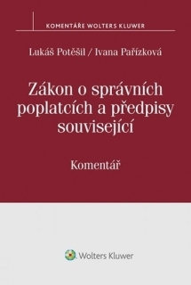 Zákon o správních poplatcích a předpisy související. Komentář 