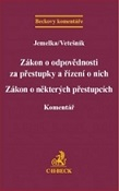 Zákon o odpovědnosti za přestupky a řízení o nich. Zákon o některých přestupcích